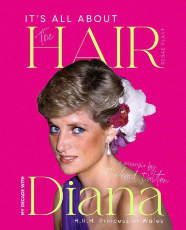 Its-All-About-The-Hair-Diana-Princess-of-Wales-book-083024-9918f005f257487b980699a858cef31c